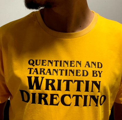Quentinen and Tarantined by Writtin Directino T-Shirt
